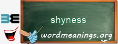 WordMeaning blackboard for shyness